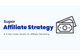 Super Affiliate Strategy
