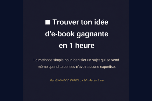 Trouver ton idée d'e-book gagnant en 1 heure